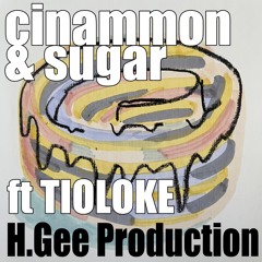 cinammon & sugar (Prod. H.Gee)