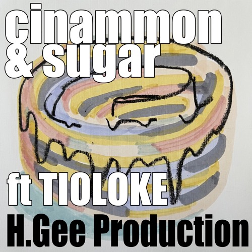 cinammon & sugar (Prod. H.Gee)