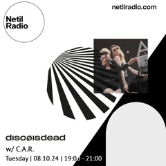 discøisdead w/ C.A.R. - 8th October 2024