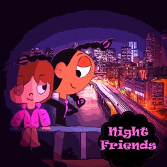 Night Friends