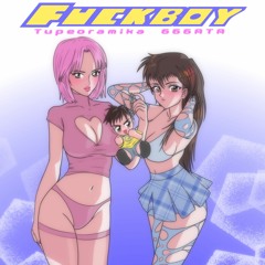 FUCKBOY ft Tupeoramika prod. Bastisnyder x Acke