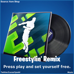 Freestylin Remix Fortnite Lobby Music
