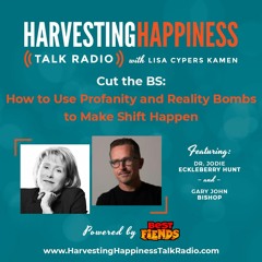 Cut the BS: How to Use Profanity and Reality Bombs to Make Shift Happen