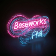 Baseworks FM