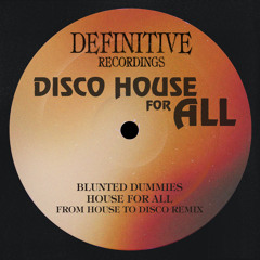 House For All (From House To Disco Remix)