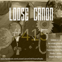 Loose Canon – Monday 4th October 2021 (#415)