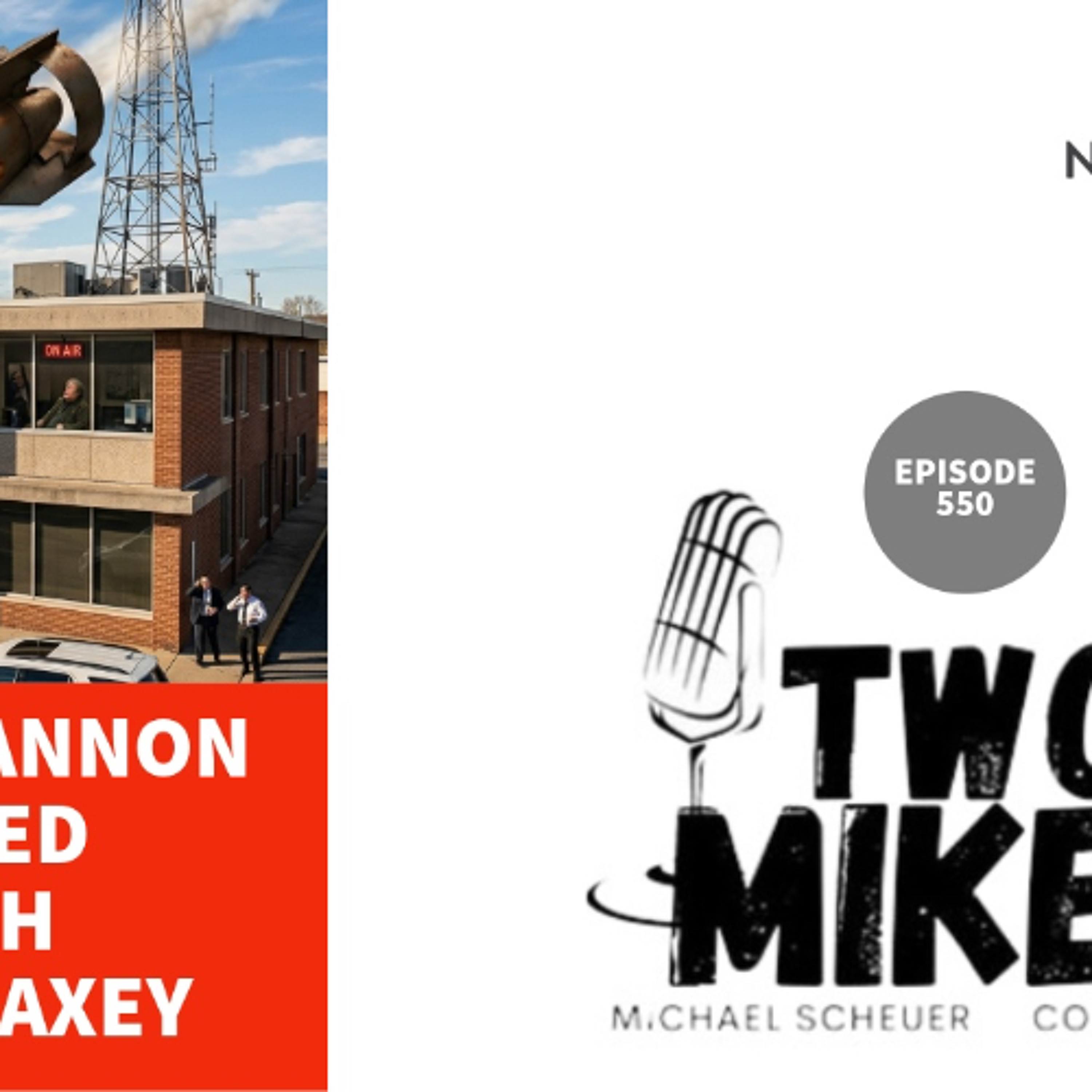 Two Mikes - Steve Bannon Nuked with Jack Maxey