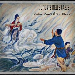 Anam Hermit     Il Ponte Delle Gazze