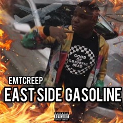 EastS1de GasoLine Ft Chinkbleederjay