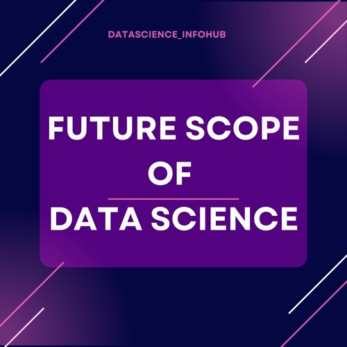 Future Scope Of Data Science