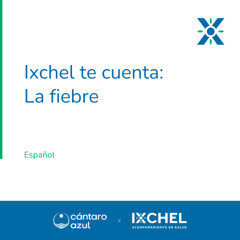 Ixchel te cuenta: la fiebre (español)