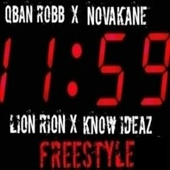 11:59 Amanecido Freestyle ft. Novakane, Lion Rion, Know Ideaz