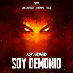 Soy Gringo Soy Demonio (feat. Shompo 7trece)