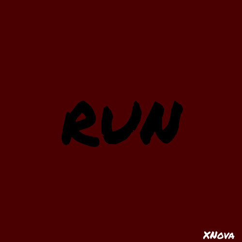 Stream Run by 𝐗𝐍𝐨𝐯𝐚 | Listen online for free on SoundCloud