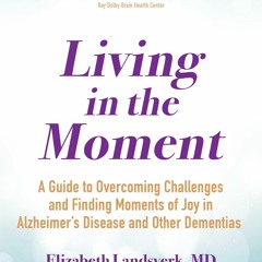PDF KINDLE DOWNLOAD Living in the Moment: A Guide to Overcoming Challenges and F