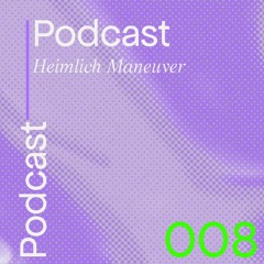 CHIMAERA CAST 008 // Heimlich Maneuver