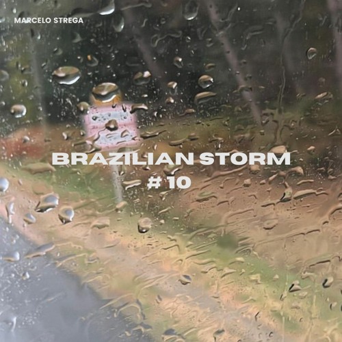Brazilian Storm - 10