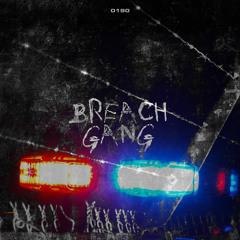 Introducing.. Breach Gang (Chapo x TheLocksta)