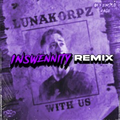 Lunakorpz - With Us (Inswennity Remix) *FREE DOWNLOAD*