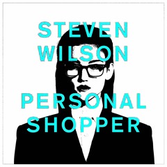 Steven Wilson - Personal Shopper (Fernando Perdomo Remix)