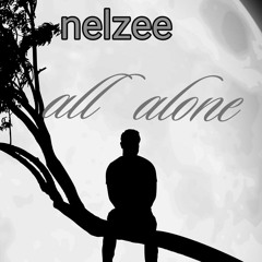 nelzee _all alone