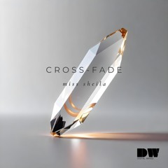 Miss Sheila - Cross-Fade