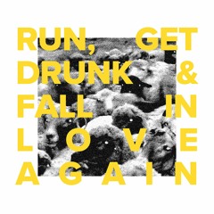 Lurve - Run, Get Drunk & Fall In Love Again