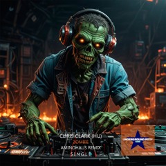 Chris Clark (HU) - Zombie (Aminohaus Remix) [Underground Roof Records]