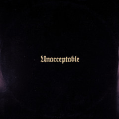 UNACCEPTABLE (feat. David Goggins)
