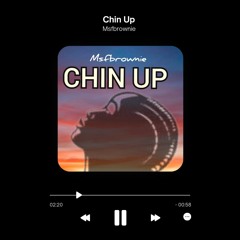 Msfbrownie - Chin up.m4a