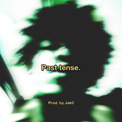 Past Tense.