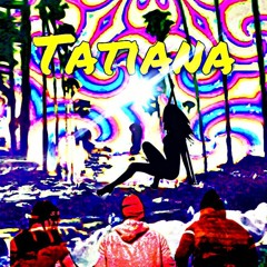 Tatiana ft. JU$T MULAA & DueTime