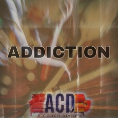 Addiction