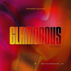 Fergie - Glamorous (WXNDRS Bootleg)