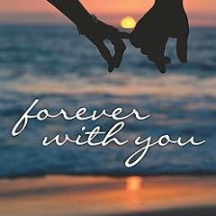 [Read] E-book Forever With You (Christy & Todd: The Married Years V1) by  Robin Jones Gunn (Aut