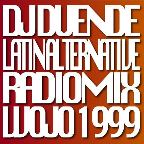 Stream Dj Duende 1999 WOJO 105.1FM Latin Alternative / Rock En Español Mix  by Jean Marc Lavoie aka Señor Lebowski aka Dj Duende | Listen online for  free on SoundCloud