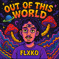 Out of this world
