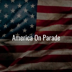 America On Parade • Arr. Chris Bunner