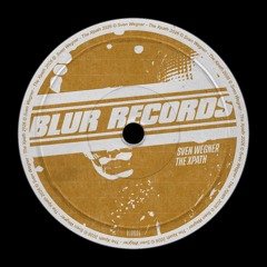PREMIERE: Sven Wegner - The Xpath [Blur Records]