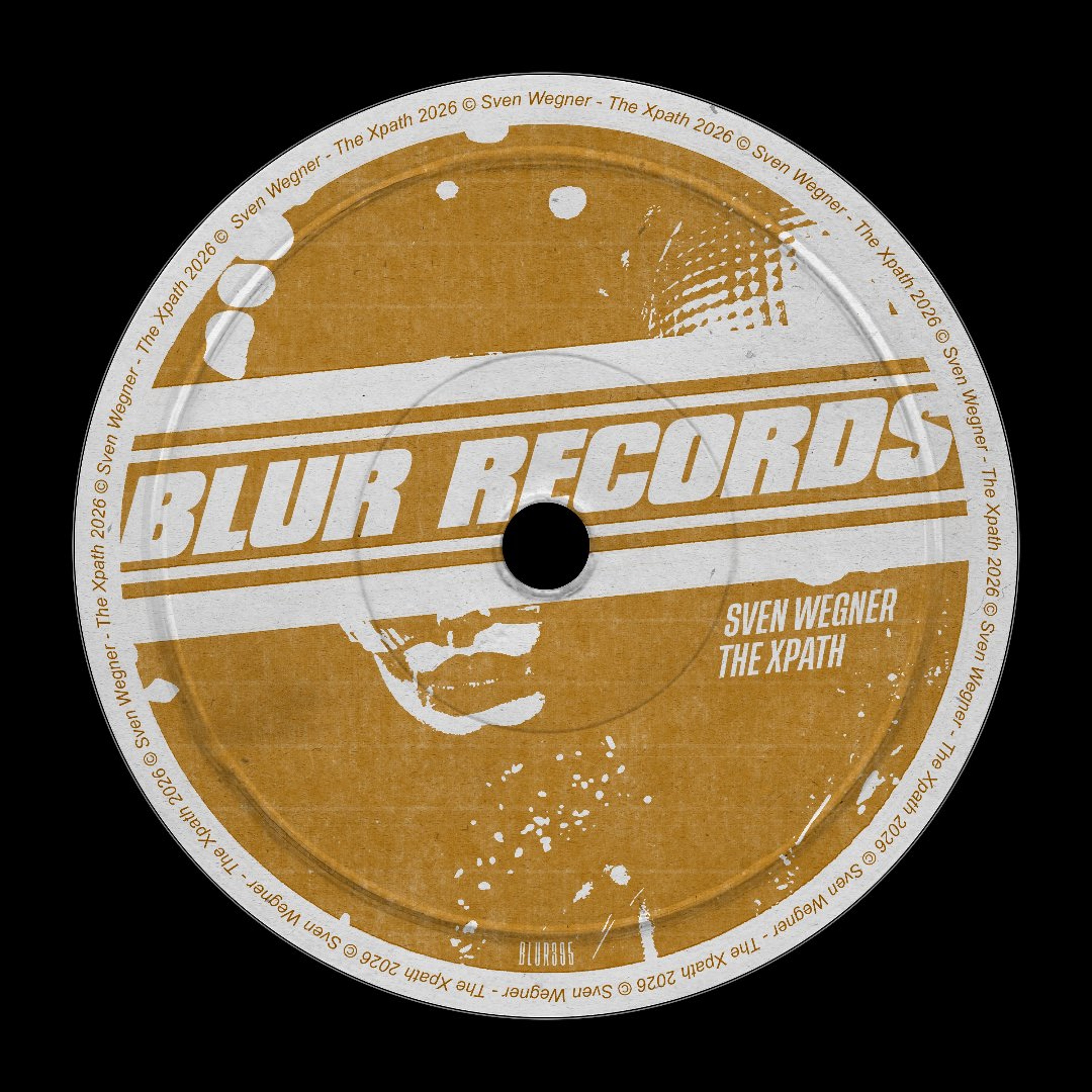 PREMIERE: Sven Wegner - The Xpath [Blur Records] episode artwork
