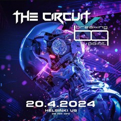 4.20.2024 The Circuit x Breaking Point VHOOK