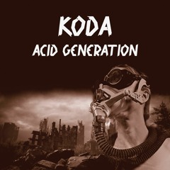Koda - Hard Techno Acid (Original Mix)