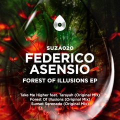 Federico Asensio  - Forest Of Illusions [SUZA RECORDS]