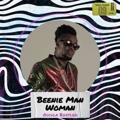 Beenie Man - Woman (Occula Bootleg)