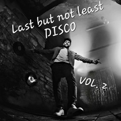 Last but not least DISCO Vol. 2
