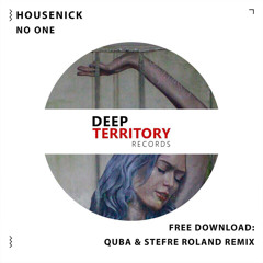 Housenick - No One (Stefre Roland & Quba Remix)