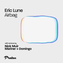 Eric Lune - Airbag (Nick Muir Remix)