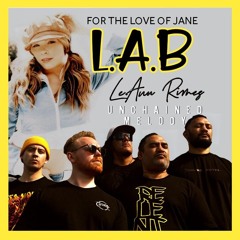 L.A.B ft Leanne Rimes - FOR THE LOVE OF JANE - UNCHAINED MASHUP 2021 - DJSOULJAR
