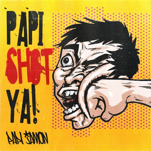 Papi Shot Ya (Freestyle)