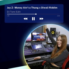 Jay Z - Money Ain't A Thang x Diwali Riddim DJ Temi Edit (Dirty)